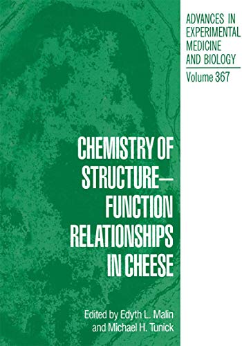 Chemistry of Structure-Function Relationships in Cheese (Advances in Experimental Medicine and Biology, 367, Band 367)