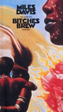 The Complete Bitches Brew Sessions