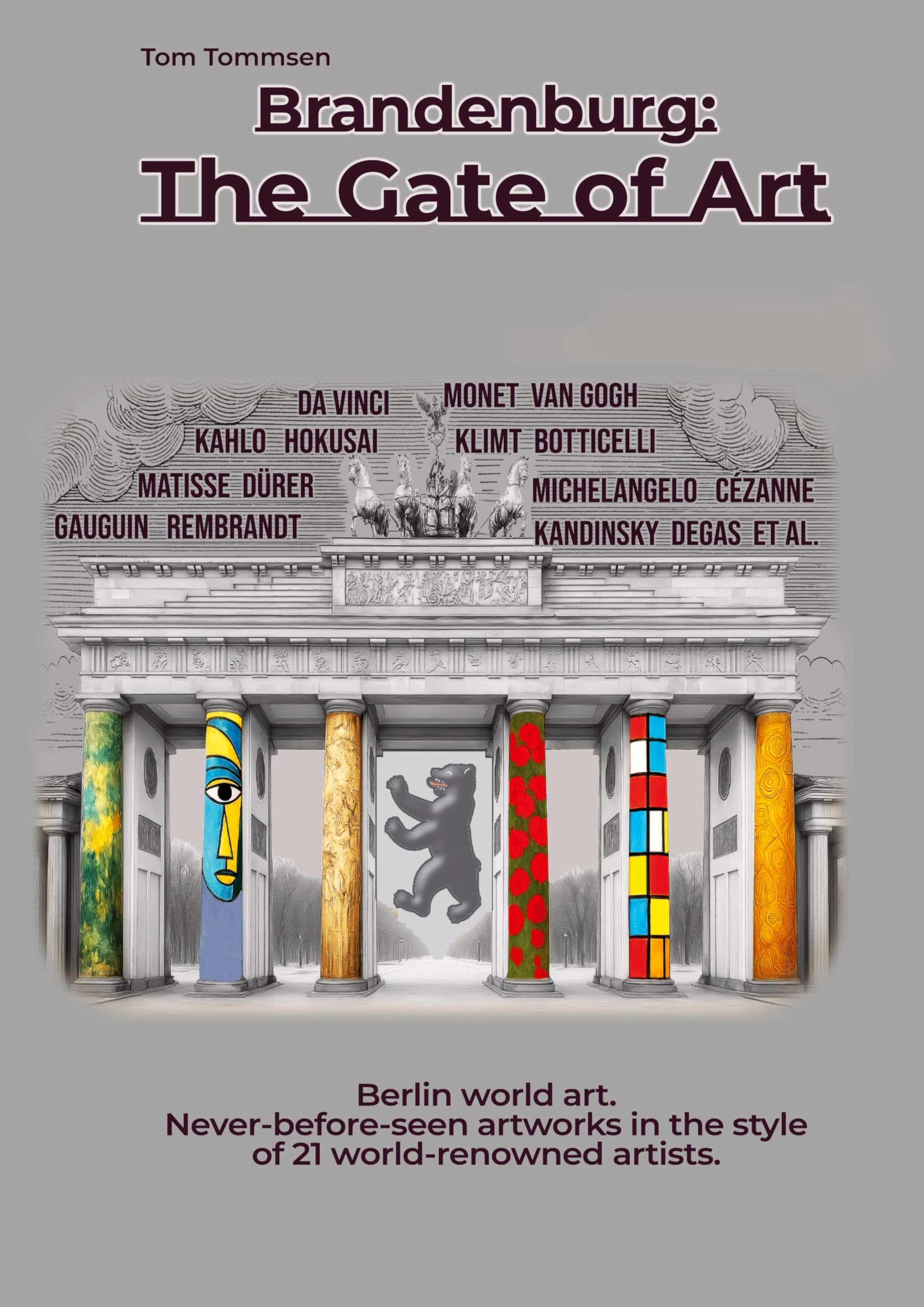 Brandenburg: The Gate of Art: Berlin world art