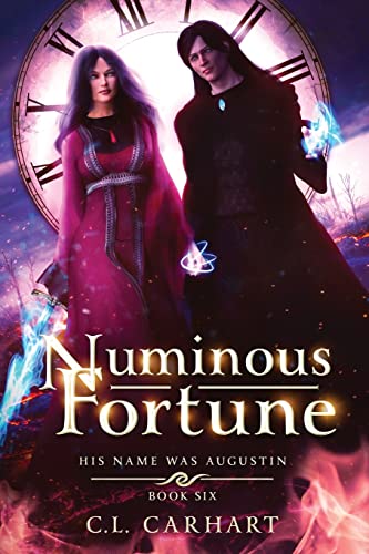 Numinous Fortune: A Paranormal Fantasy Saga (His Name Was Augustin, Band 6)
