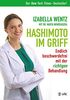 Hashimoto im Griff: Endlich beschwerdefrei mit der richtigen Behandlung