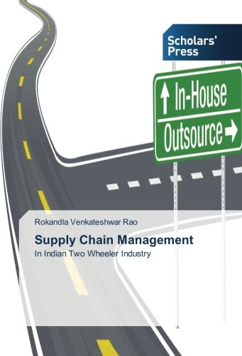 Supply Chain Management: In Indian Two Wheeler Industry