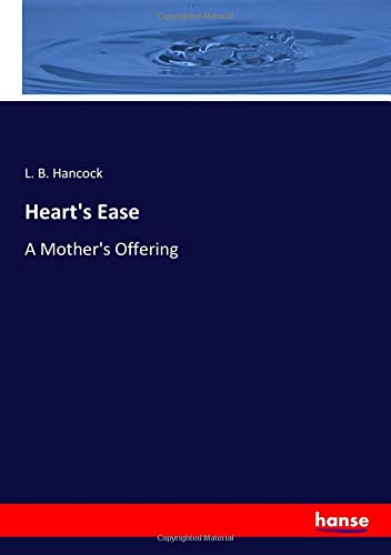 Heart's Ease: A Mother's Offering