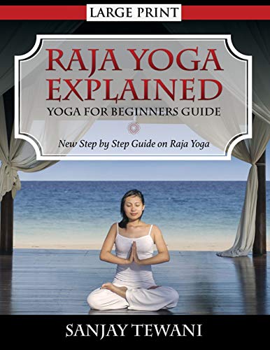Raja Yoga Explained: Yoga for Beginners Guide