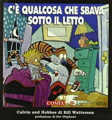 C'è qualcosa che sbava sotto il letto. Calvin and Hobbes