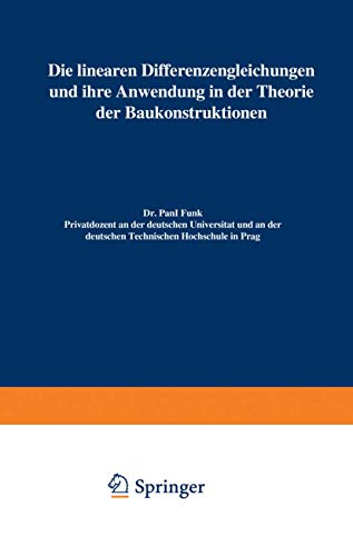 Die Linearen Differenzengleichungen und Ihre Anwendung in der Theorie der Baukonstruktionen