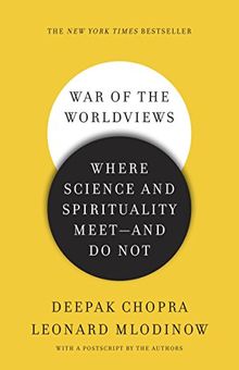 War of the Worldviews: Where Science and Spirituality Meet -- and Do Not