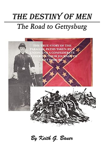 The Destiny of Men: The Road to Gettysburg