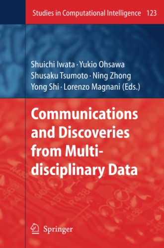 Communications and Discoveries from Multidisciplinary Data (Studies in Computational Intelligence, Band 123)