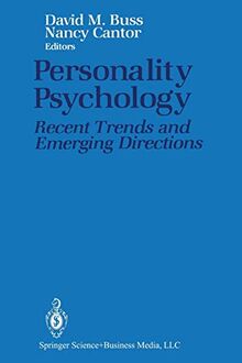 Personality Psychology: Recent Trends And Emerging Directions