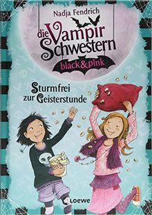 Die Vampirschwestern black & pink - Sturmfrei zur Geisterstunde