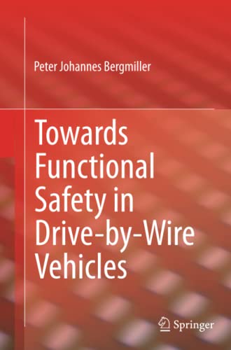 Towards Functional Safety in Drive-by-Wire Vehicles