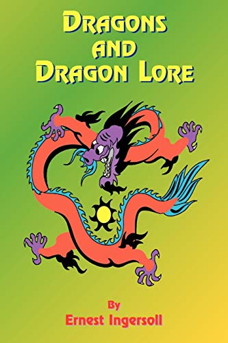 Dragons and Dragon Lore (Dust and Blood Hardcover)