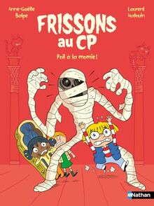 Frissons au CP. Poil à la momie !