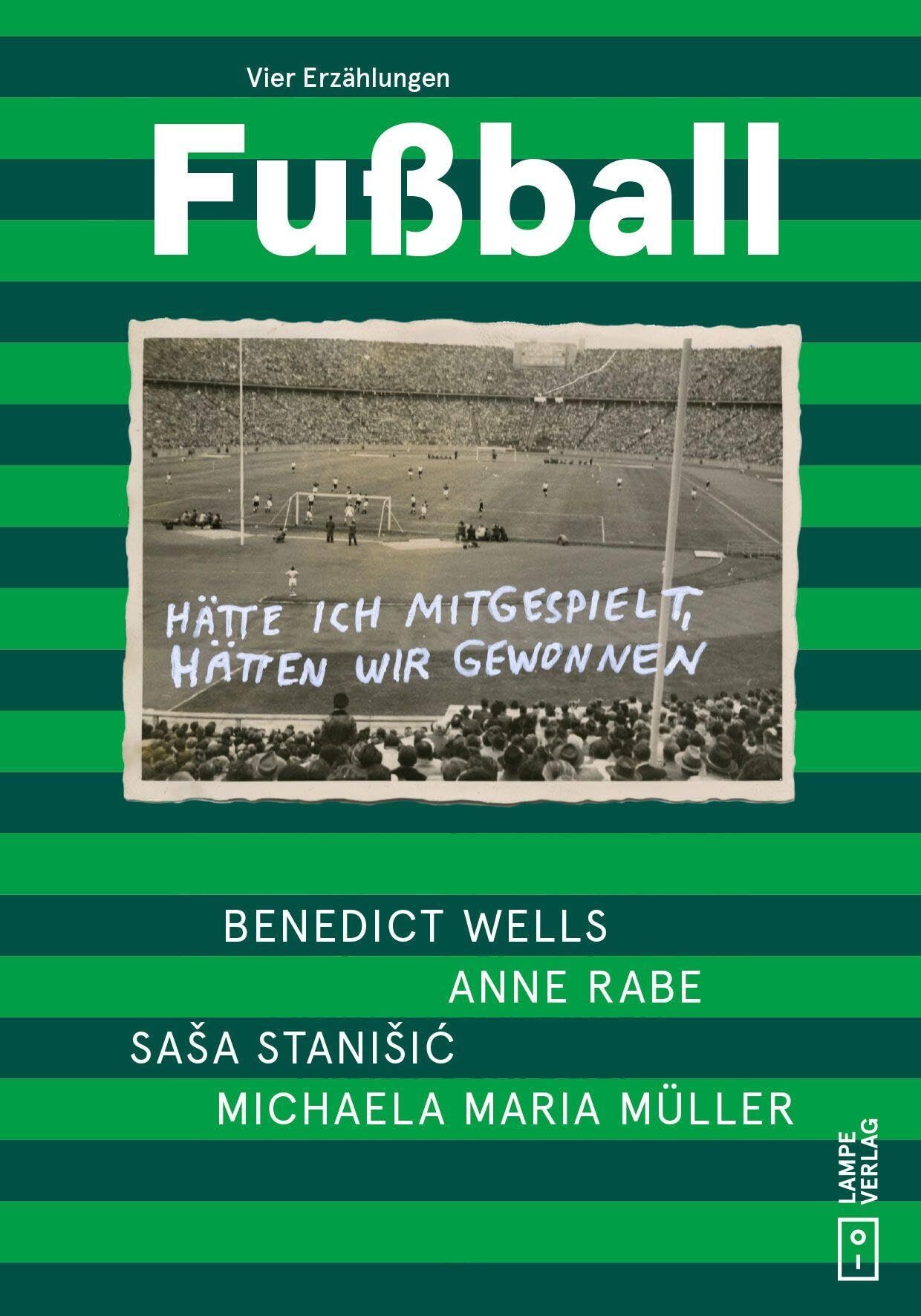 Wells, Benedict: Fußball