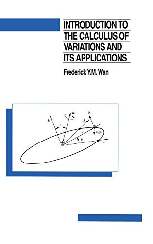 Introduction to the calculus of variations and its applications (Chapman & Hall Mathematics)