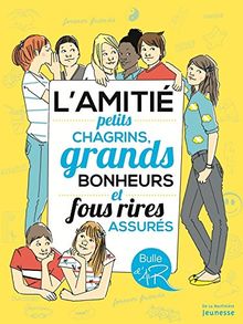 L'amitié : Petits chagrins, grands bonheurs et fous rires assurés de Meyer, Aurore | Livre | état très bon