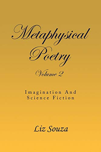Metaphysical Poetry Volume 2: Imagination And Science Fiction