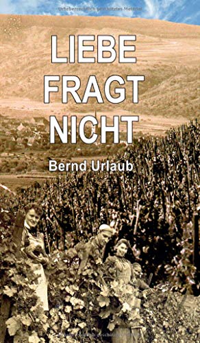 Liebe fragt nicht