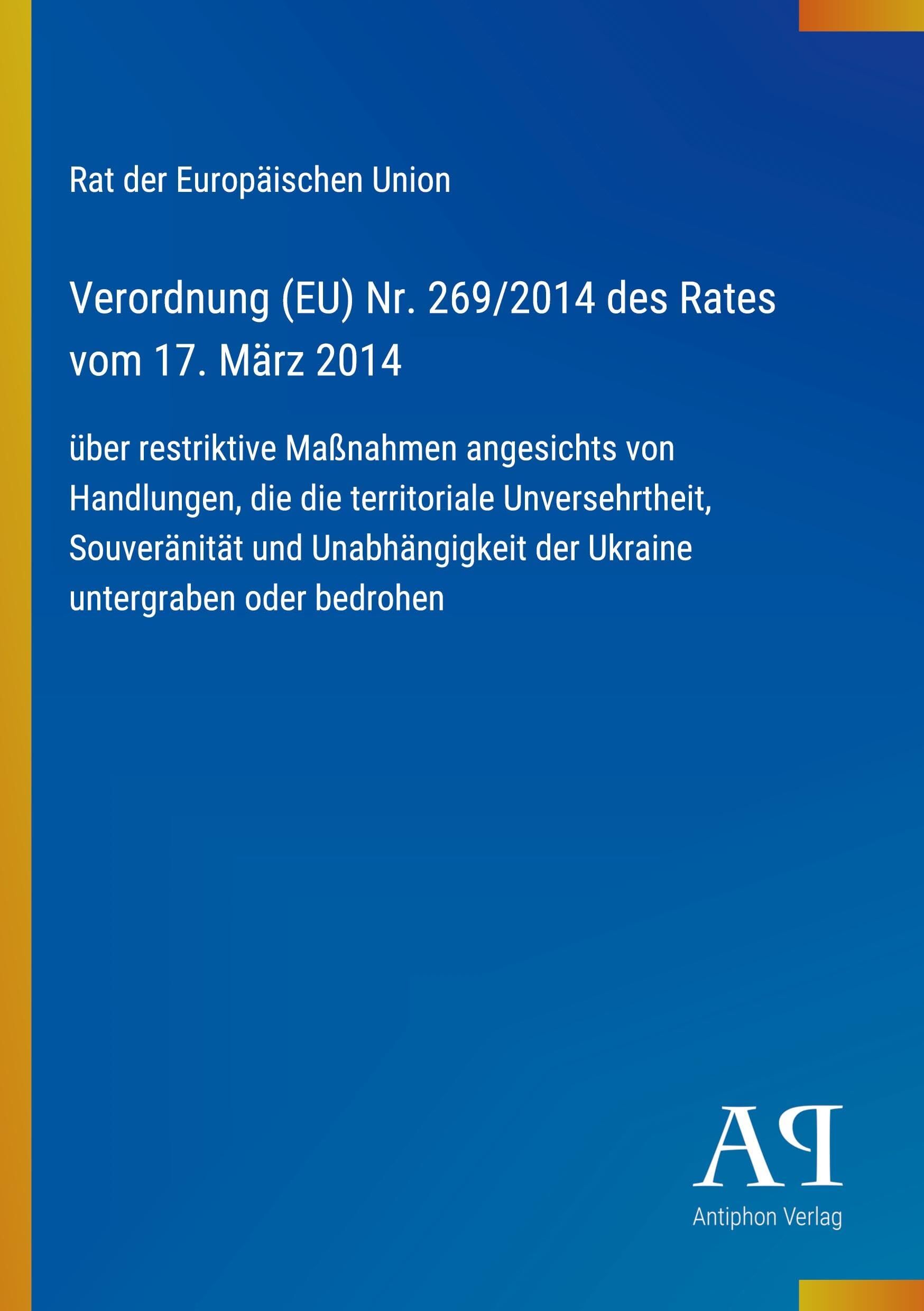Verordnung (EU) Nr. 269/2014 des Rates vom 17. März 2014