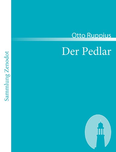Der Pedlar: Roman aus dem amerikanischen Leben (Sammlung Zenodot)