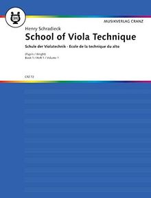 Schule der Violatechnik: Übungen in den verschiedenen Lagen. Band 1. Viola.