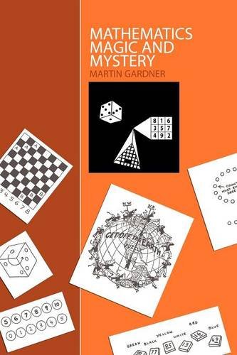 Martin Gardner Mathematics, Magic And Mystery