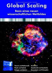 Global Scaling - Basis eines neuen wissenschaftlichen Weltbildes