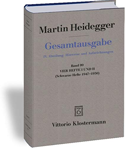 Vier Hefte I Und Ii, (Schwarze Hefte 1947-1950) (Martin Heidegger Gesamtausgabe, Band 99)