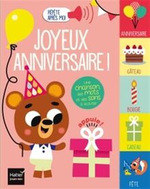 Joyeux anniversaire ! : une chanson, des mots et des sons à écouter