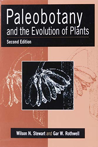 Stewart, Wilson N. Paleobotany And The Evolution Of Plants
