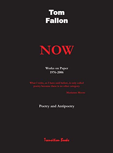 Now - Works on Paper 1976-2006 - Poetry and Antipoetry