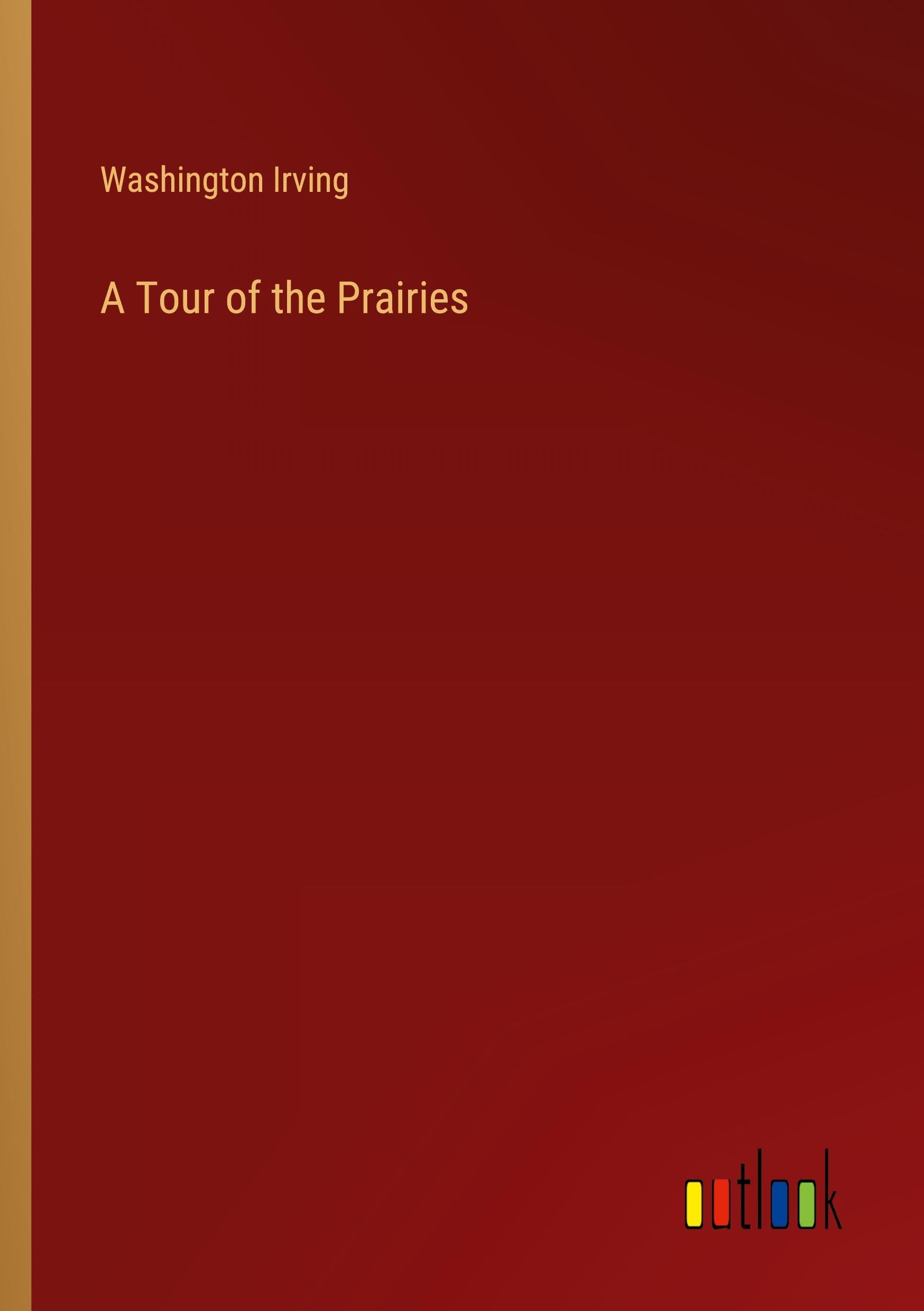 A Tour of the Prairies
