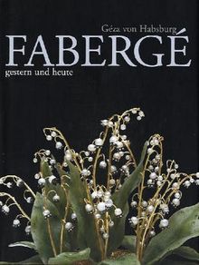 Faberge. Gestern und heute