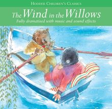 Wind in the Willows (Children's Audio Classics)