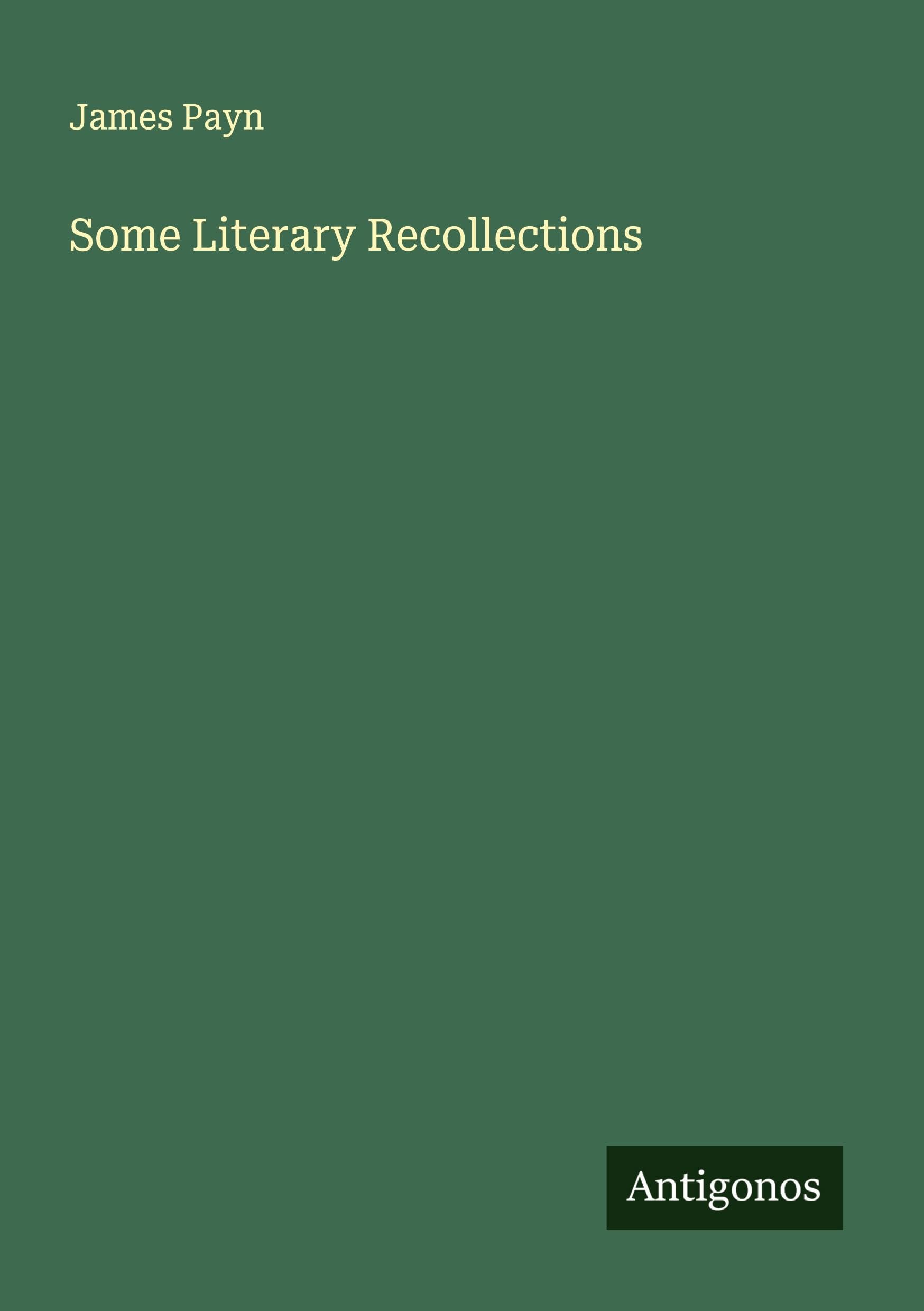 Some Literary Recollections