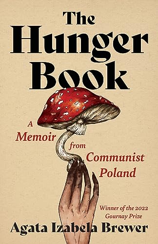 The Hunger Book: A Memoir from Communist Poland (21st Century Essays)