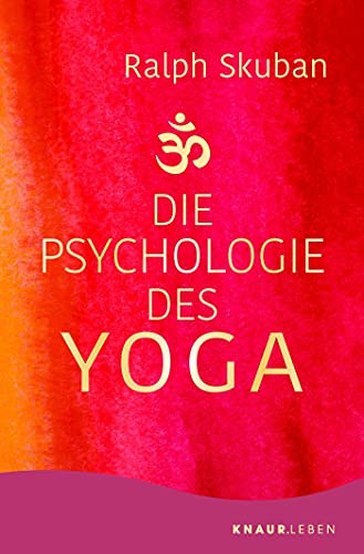 Die Psychologie des Yoga - Ralph Skuban Taschenbuch