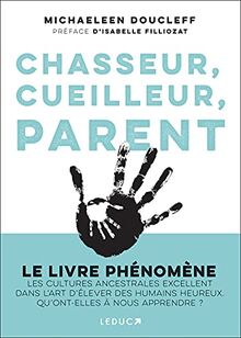 Chasseur, cueilleur, parent