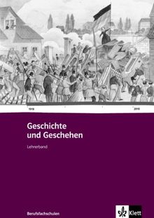 Geschichte und Geschehen für Berufsfachschulen in Baden-Württemberg. Lehrerband
