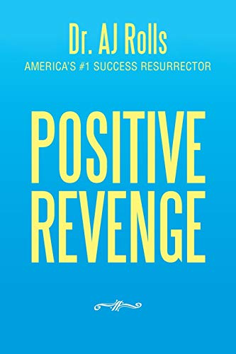 POSITIVE REVENGE