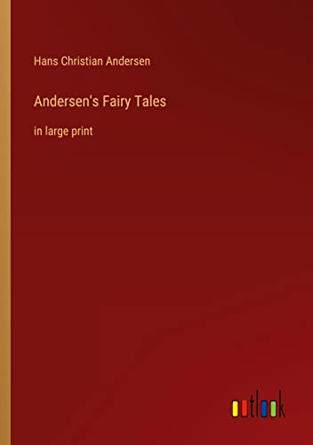 Andersen's Fairy Tales: in large print