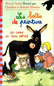 LES BOITES DE PEINTURE. Un conte du Chat Perché