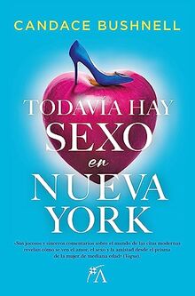 Todavía hay sexo en Nueva York (Narrativa actual)