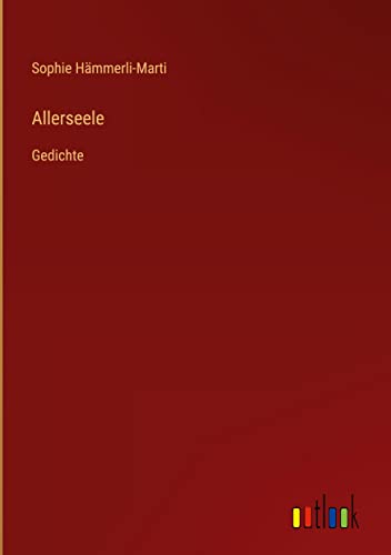 Allerseele: Gedichte