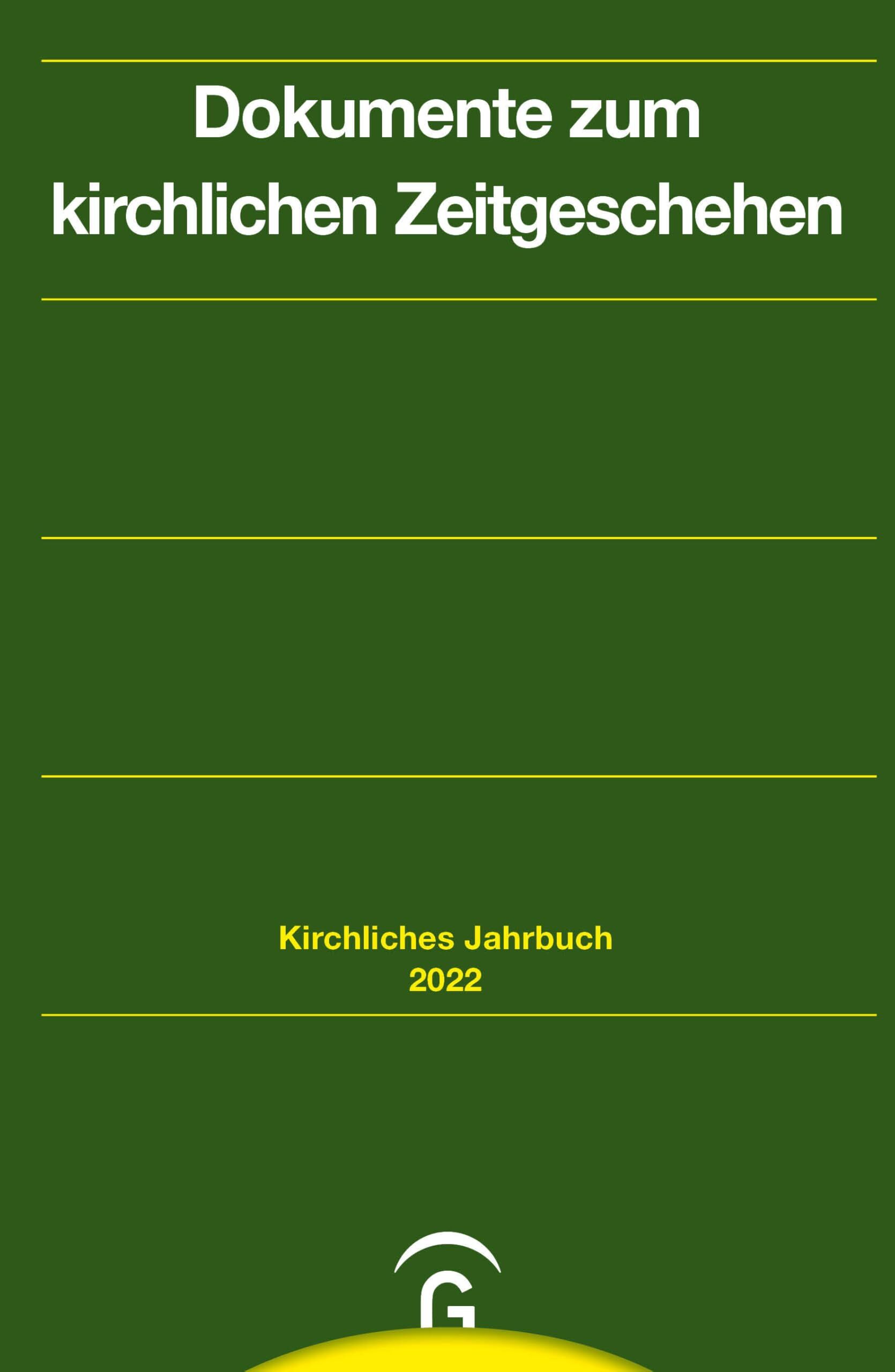 Dokumente zum kirchlichen Zeitgeschehen Jahrgang 149, 2022