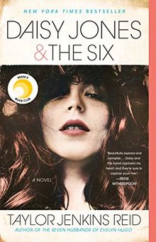 Daisy Jones & The Six: A Novel