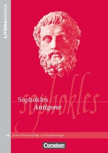 LiteraMedia: Antigone: Handreichungen für den Unterricht. Unterrichtsvorschläge und Kopiervorlagen