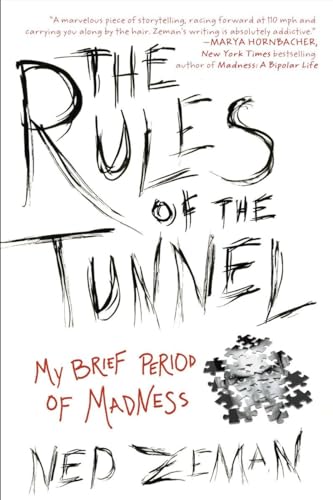 The Rules of the Tunnel: My Brief Period of Madness