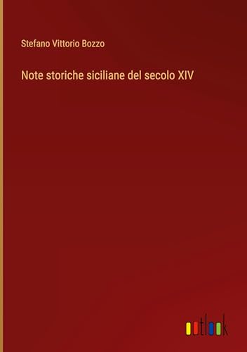 Note storiche siciliane del secolo XIV